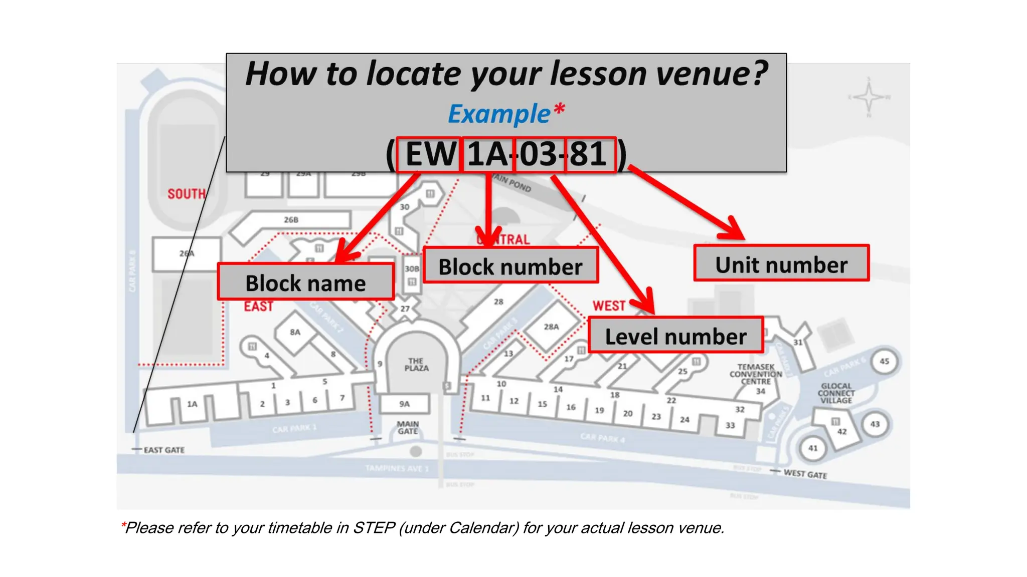 *Please refer to your timetable in STEP (under Calendar) for your actual lesson venue.
 
