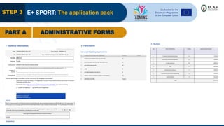 STEP 3 E+ SPORT: The application pack
PART A ADMINISTRATIVE FORMS
 