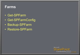 FarmsGet-SPFarmGet-SPFarmConfigBackup-SPFarmRestore-SPFarm