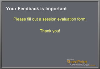 Your Feedback is ImportantPlease fill out a session evaluation form.Thank you!