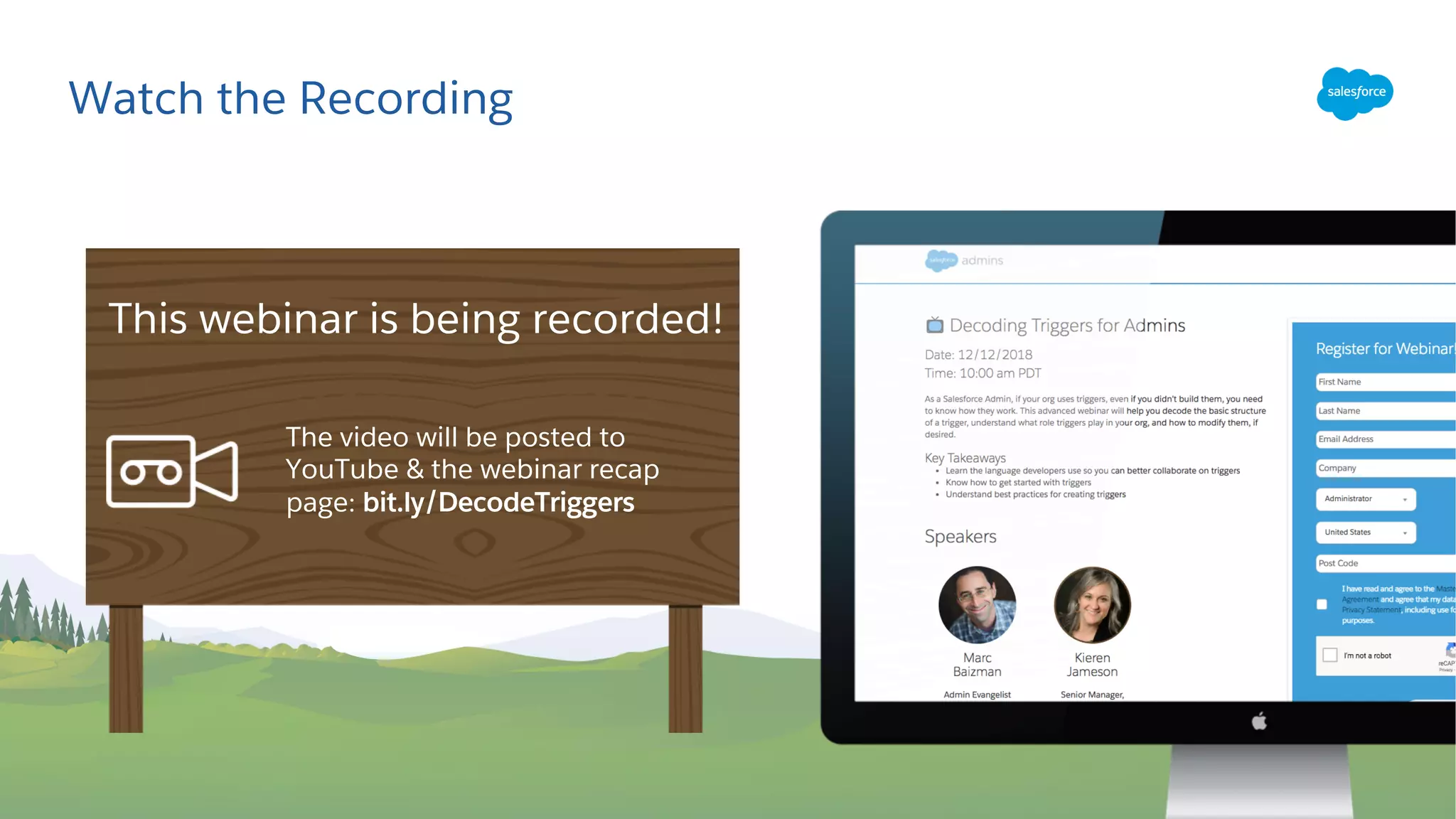 Watch the Recording
The video will be posted to
YouTube & the webinar recap
page: bit.ly/DecodeTriggers
This webinar is being recorded!
 