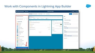 Work with Components in Lightning App Builder
 