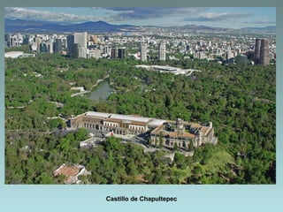 Castillo de Chapultepec
 