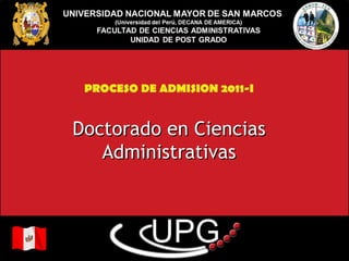 PROCESO DE ADMISION 2011-I Doctorado en Ciencias Administrativas 