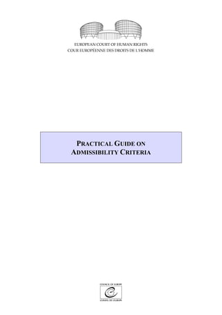 PRACTICAL GUIDE ON
ADMISSIBILITY CRITERIA
 