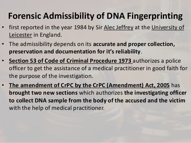 Admissibility of forensic evidence in the court of law Admissibility of forensic evidence in the court of law