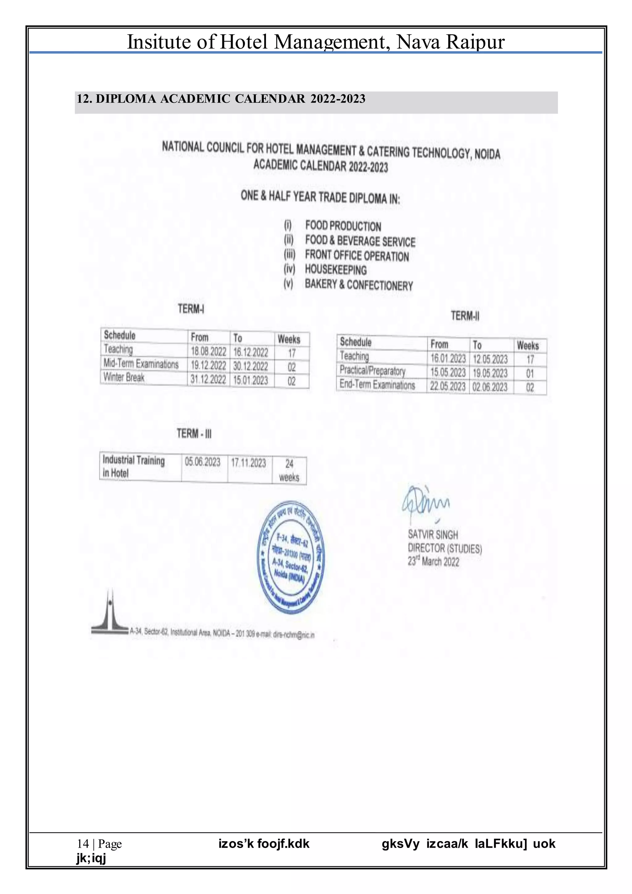 Insitute of Hotel Management, Nava Raipur
14 | Page izos’k foojf.kdk gksVy izcaa/k laLFkku] uok
jk;iqj
12. DIPLOMA ACADEMIC CALENDAR 2022-2023
 