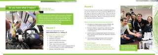 Round 2
If you are selected from the pool of qualified applicants,
you will be invited to one of our Selection Weekends for
two days in February or March 2014. There you will be
evaluated by Skoltech staff and faculty members on your
problem-solving skills, ability to communicate with oth-
ers, teamwork skills and creativity.
Please be sure that you meet all the requirements
•	 Completed an undergraduate education (BS/BSc, BA
or higher) with an outstanding academic record
•	 Received a degree in engineering, mathematics, phys-
ics, applied sciences, physics, chemistry, biology or
related disciplines
•	 Students with an undergraduate degree in the humani-
ties or social sciences should have significant training in
a relevant field
•	 Demonstrated English proficiency with a minimum
score of 79 on the TOEFL iBT or 6.5 on the IELTS
Financial Support
All students selected for admission will
receive a fellowship that covers the cost of
tuition, living expenses and medical insurance.
Best of luck, and we
look forward to seeing
what you have to offer!
Do you think you have what it takes to become a Skoltech
Master’s student? Are you ready to dive into innovation
and find solutions to open-ended problems? Well, then
take your first step and start your application to join us
at Skoltech. Here’s what you have to do
Round 1
Submit your application through
apply.skolkovotech.ru by January 19
The application should include
•	 A filled out application form
•	 Statement of purpose
•	 Curriculum vitae (CV) or resume
•	 Copy of university transcripts
•	 Three letters of recommendation
•	 Official TOEFL or IELTS English language proficien-
cy score (if English is not your native language)
•	 Optional: Official GRE scores
17
Do you have what it takes? THEN TAKE YOUR
FIRST STEP AND APPLY
16
 