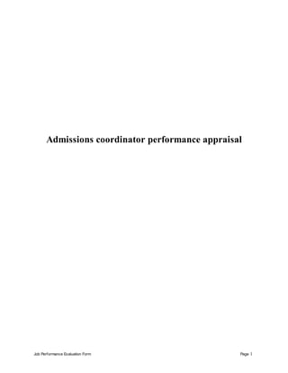 Job Performance Evaluation Form Page 1
Admissions coordinator performance appraisal
 