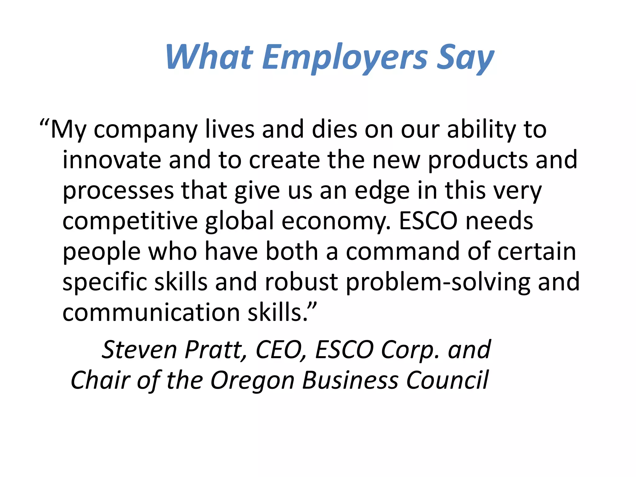 GCP Competencies are the Gateway to Career Success and Earning Power“Irrespective of college major or institutional selectivity, what matters to career success is students’ development of a broad set of cross-cutting capacities…”Anthony Carnevale, Georgetown UniversityCenter on Education and the Workforce