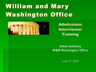 William and Mary Washington Office 