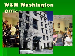 W&M Washington Office 