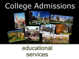College Admissions Ellen Richards educational services 