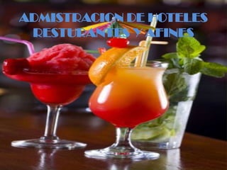 ADMISTRACION DE HOTELES RESTURANTES Y AFINES  