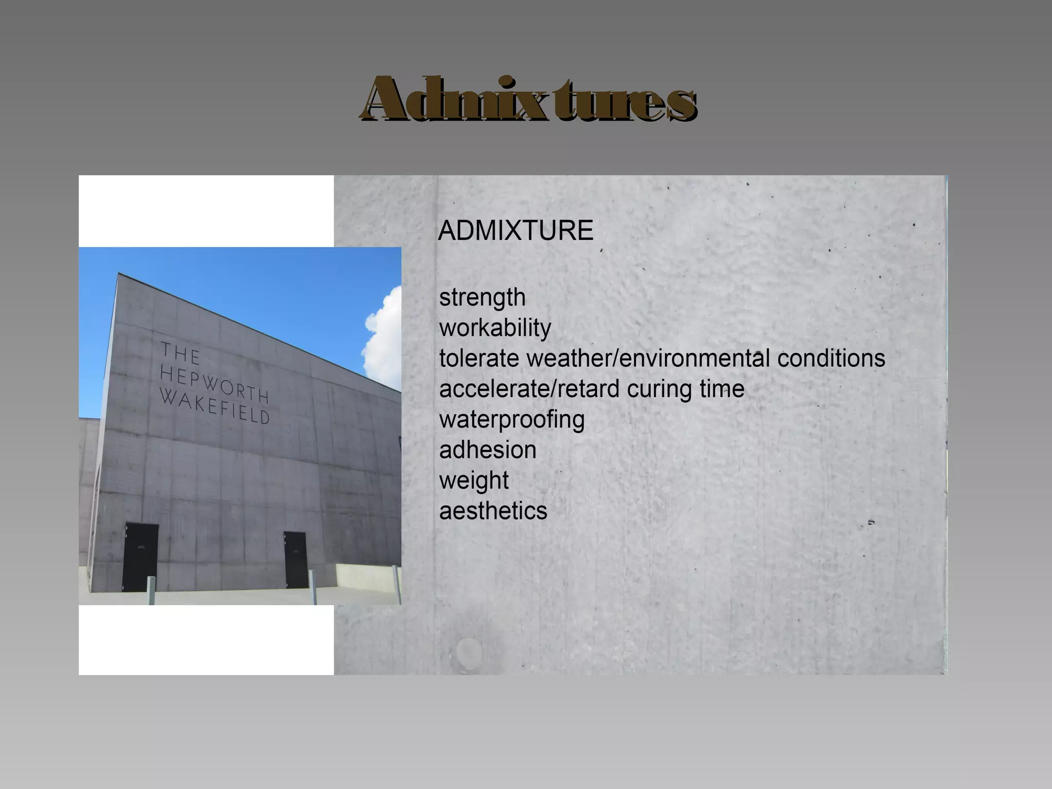 AdmixturesAdmixtures
 