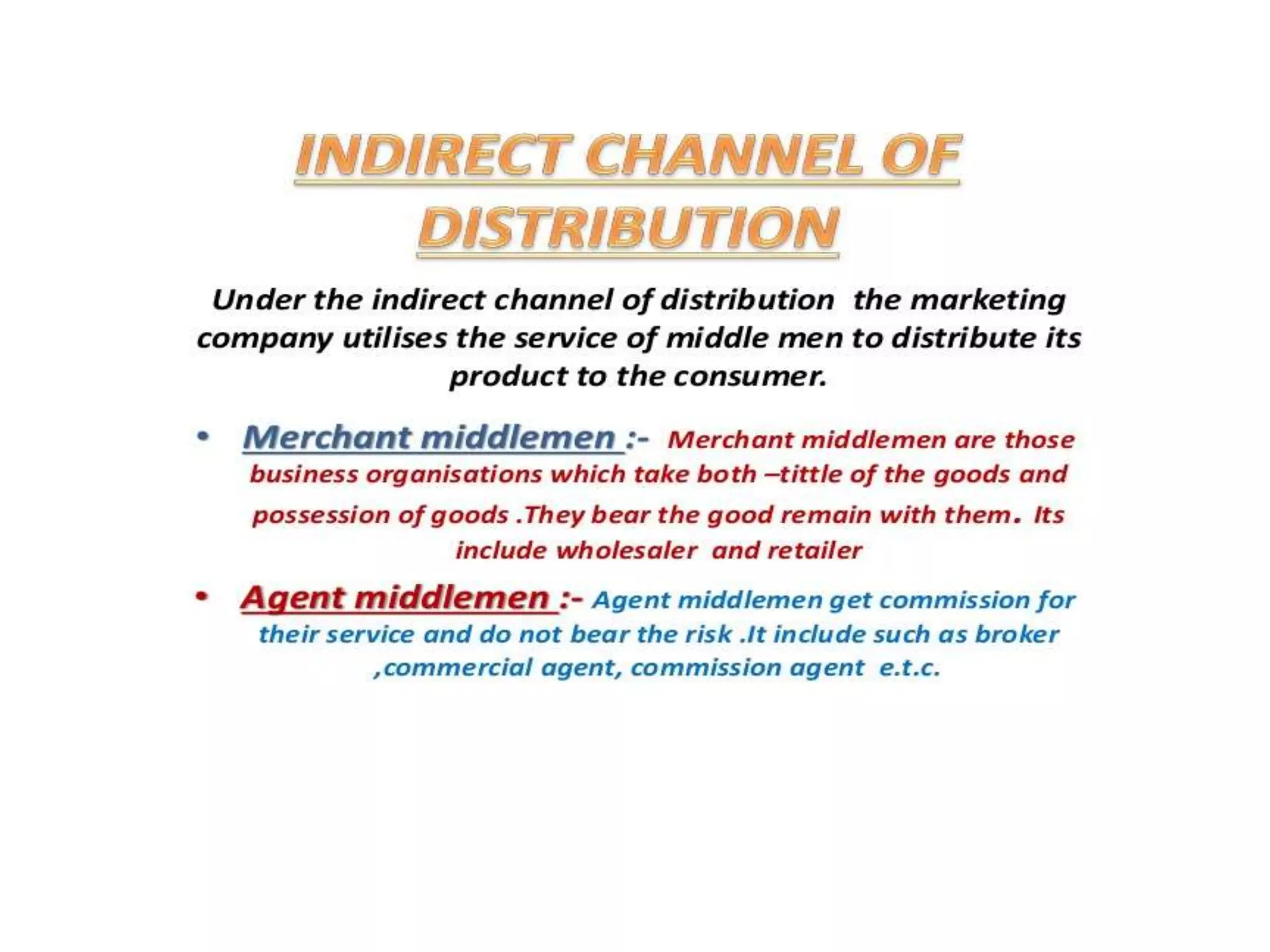 Channel distribution