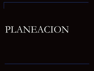 PLANEACION 
