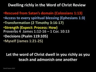 Dwelling richly in the Word of Christ ReviewRescued from Satan’s domain (Colossians 1:13)