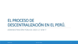 El Proceso de Descentralización en el Perú: Historia, Marco Legal y ...