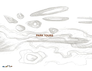 PARK TOURS
 