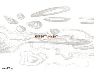 ENTERTAINMENT
 