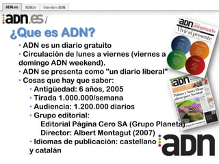 ¿Que es ADN? ADN es un diario gratuito