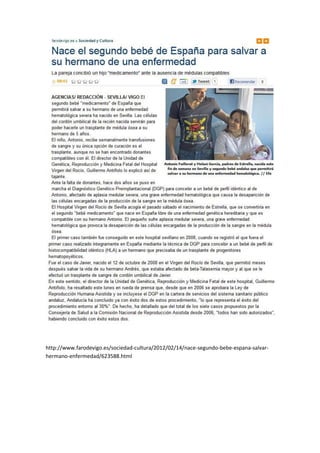 http://www.farodevigo.es/sociedad-cultura/2012/02/14/nace-segundo-bebe-espana-salvar-
hermano-enfermedad/623588.html
 