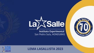 LEMA LASALLISTA 2023
 