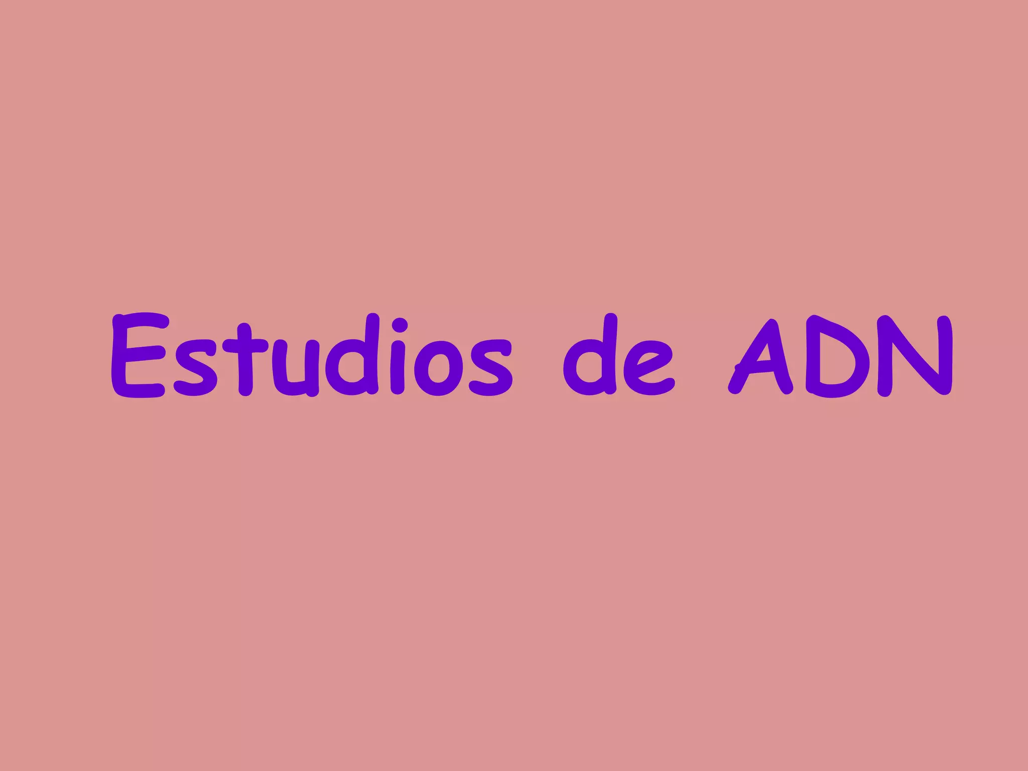 Estudios de ADN