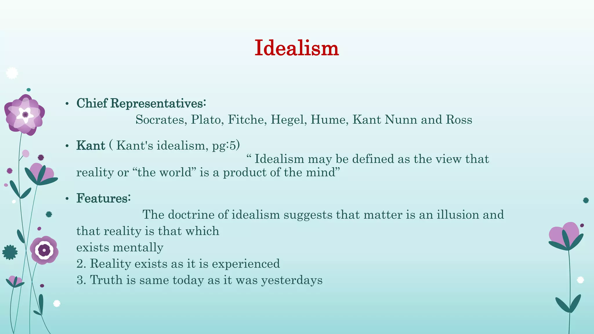 WHAT IS IDEALISM IN PHILOSOPHICAL FOUNDATION OF EDUCATION visual data 5