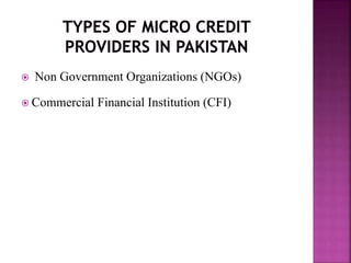  Non Government Organizations (NGOs)
 Commercial Financial Institution (CFI)
 