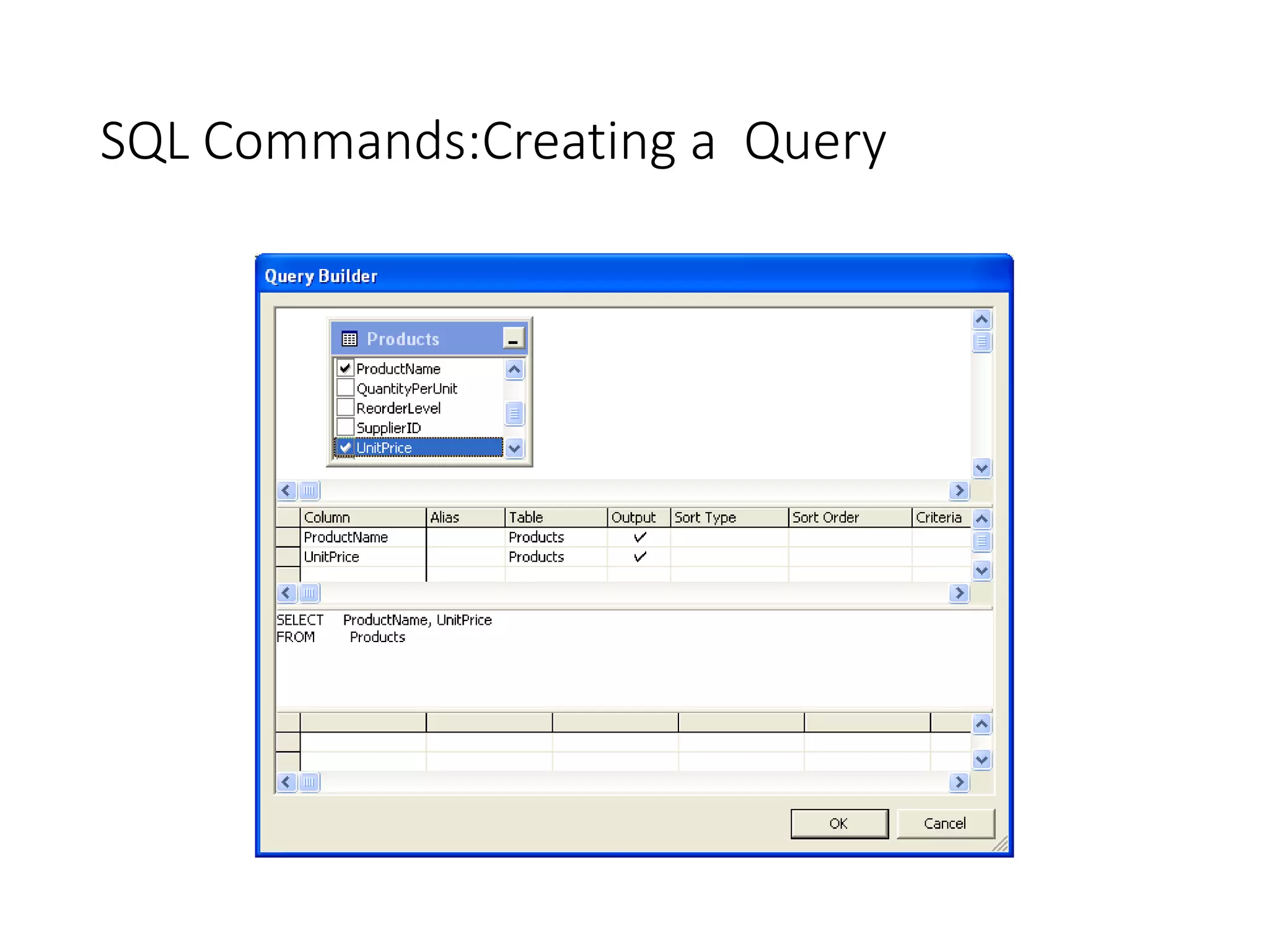 SQL Commands:Creating a Query
 