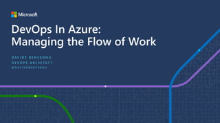 All Around Azure: DevOps with GitHub - Managing the Flow of Work