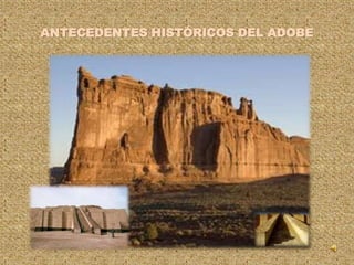 ANTECEDENTES HISTÓRICOS DEL ADOBE