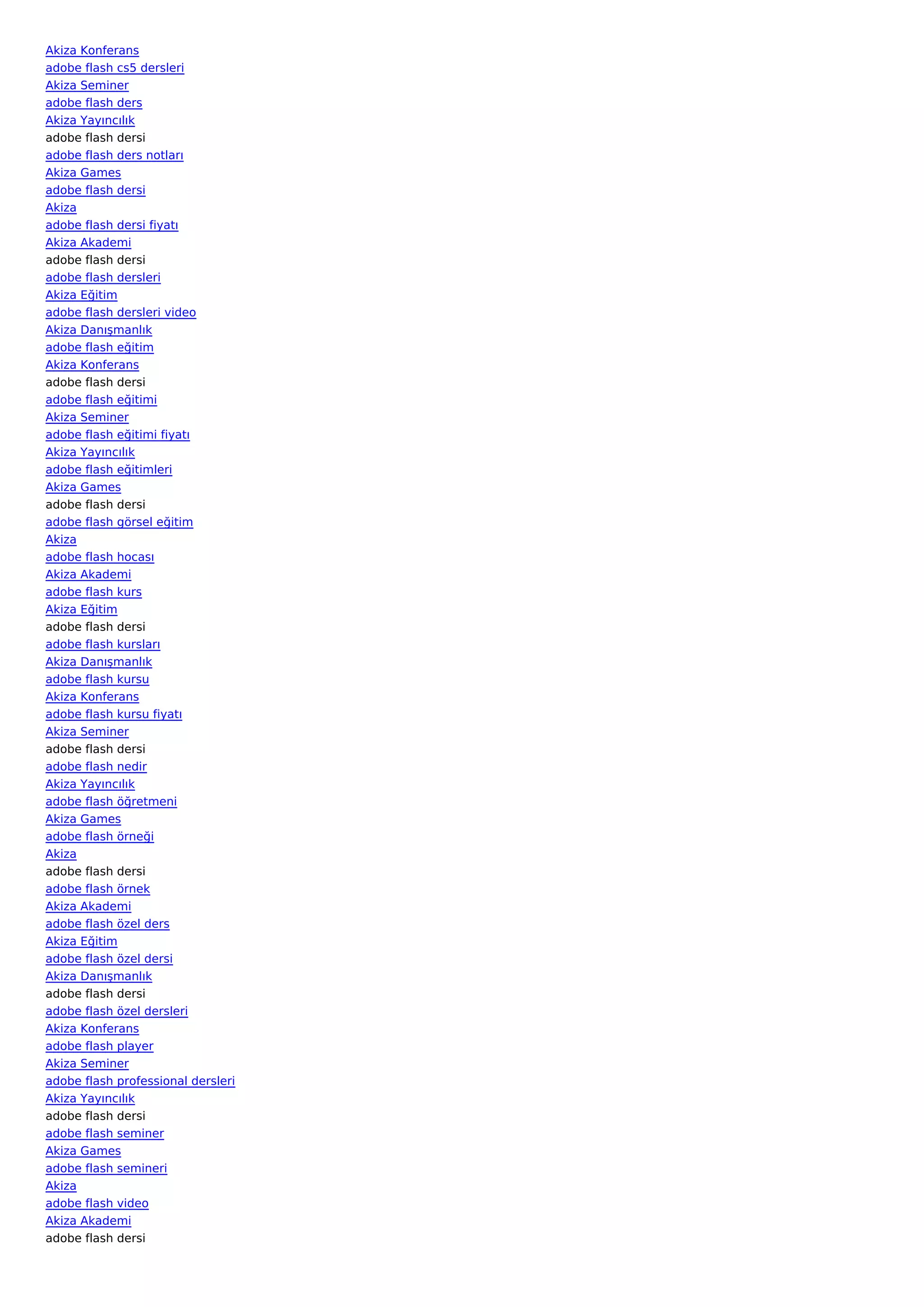 Akiza Konferans
adobe flash cs5 dersleri
Akiza Seminer
adobe flash ders
Akiza Yayıncılık
adobe flash dersi
adobe flash ders notları
Akiza Games
adobe flash dersi
Akiza
adobe flash dersi fiyatı
Akiza Akademi
adobe flash dersi
adobe flash dersleri
Akiza Eğitim
adobe flash dersleri video
Akiza Danışmanlık
adobe flash eğitim
Akiza Konferans
adobe flash dersi
adobe flash eğitimi
Akiza Seminer
adobe flash eğitimi fiyatı
Akiza Yayıncılık
adobe flash eğitimleri
Akiza Games
adobe flash dersi
adobe flash görsel eğitim
Akiza
adobe flash hocası
Akiza Akademi
adobe flash kurs
Akiza Eğitim
adobe flash dersi
adobe flash kursları
Akiza Danışmanlık
adobe flash kursu
Akiza Konferans
adobe flash kursu fiyatı
Akiza Seminer
adobe flash dersi
adobe flash nedir
Akiza Yayıncılık
adobe flash öğretmeni
Akiza Games
adobe flash örneği
Akiza
adobe flash dersi
adobe flash örnek
Akiza Akademi
adobe flash özel ders
Akiza Eğitim
adobe flash özel dersi
Akiza Danışmanlık
adobe flash dersi
adobe flash özel dersleri
Akiza Konferans
adobe flash player
Akiza Seminer
adobe flash professional dersleri
Akiza Yayıncılık
adobe flash dersi
adobe flash seminer
Akiza Games
adobe flash semineri
Akiza
adobe flash video
Akiza Akademi
adobe flash dersi
 