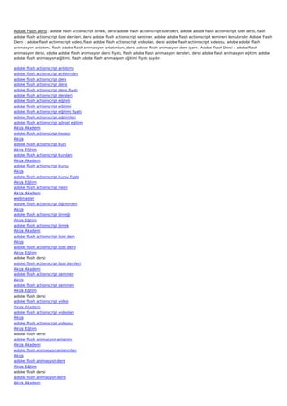 Adobe Flash Dersi : adobe flash actionscript örnek, dersi adobe flash actionscript özel ders, adobe adobe flash actionscript özel dersi, flash
adobe flash actionscript özel dersleri, dersi adobe flash actionscript seminer, adobe adobe flash actionscript semineri konularıdır. Adobe Flash
Dersi : adobe flash actionscript video, flash adobe flash actionscript videoları, dersi adobe flash actionscript videosu, adobe adobe flash
animasyon anlatımı, flash adobe flash animasyon anlatımları, dersi adobe flash animasyon ders içerir. Adobe Flash Dersi : adobe flash
animasyon dersi, adobe adobe flash animasyon dersi fiyatı, flash adobe flash animasyon dersleri, dersi adobe flash animasyon eğitim, adobe
adobe flash animasyon eğitimi, flash adobe flash animasyon eğitimi fiyatı sayılır.

adobe flash actionscript anlatımı
adobe flash actionscript anlatımları
adobe flash actionscript ders
adobe flash actionscript dersi
adobe flash actionscript dersi fiyatı
adobe flash actionscript dersleri
adobe flash actionscript eğitim
adobe flash actionscript eğitimi
adobe flash actionscript eğitimi fiyatı
adobe flash actionscript eğitimleri
adobe flash actionscript görsel eğitim
Akiza Akademi
adobe flash actionscript hocası
Akiza
adobe flash actionscript kurs
Akiza Eğitim
adobe flash actionscript kursları
Akiza Akademi
adobe flash actionscript kursu
Akiza
adobe flash actionscript kursu fiyatı
Akiza Eğitim
adobe flash actionscript nedir
Akiza Akademi
webmaster
adobe flash actionscript öğretmeni
Akiza
adobe flash actionscript örneği
Akiza Eğitim
adobe flash actionscript örnek
Akiza Akademi
adobe flash actionscript özel ders
Akiza
adobe flash actionscript özel dersi
Akiza Eğitim
adobe flash dersi
adobe flash actionscript özel dersleri
Akiza Akademi
adobe flash actionscript seminer
Akiza
adobe flash actionscript semineri
Akiza Eğitim
adobe flash dersi
adobe flash actionscript video
Akiza Akademi
adobe flash actionscript videoları
Akiza
adobe flash actionscript videosu
Akiza Eğitim
adobe flash dersi
adobe flash animasyon anlatımı
Akiza Akademi
adobe flash animasyon anlatımları
Akiza
adobe flash animasyon ders
Akiza Eğitim
adobe flash dersi
adobe flash animasyon dersi
Akiza Akademi
 