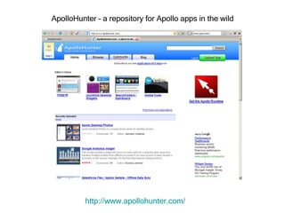 ApolloHunter – a repository for Apollo apps in the wild http://www.apollohunter.com/   