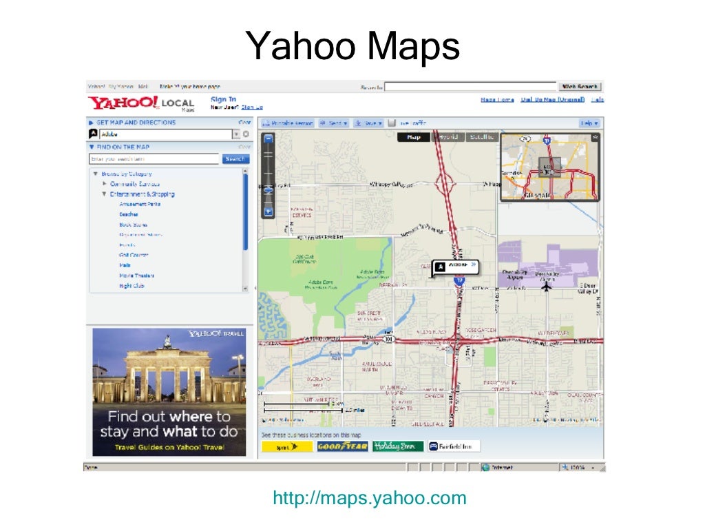 Yahoo Maps http://maps.yahoo.com