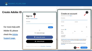 2
Create Adobe ID
4
3
For more help with
Adobe ID, please
check the Adobe
Support page.
 