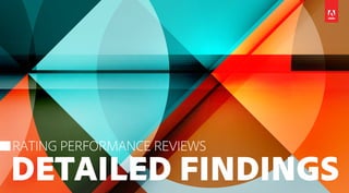 DETAILED FINDINGS
RATING PERFORMANCE REVIEWS
 