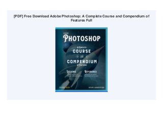 [PDF] Free Download Adobe Photoshop: A Complete Course and Compendium of
Features Full
 