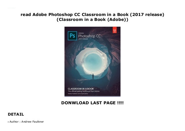 read adobe photoshop cc classroom in a book 2017 release classroom