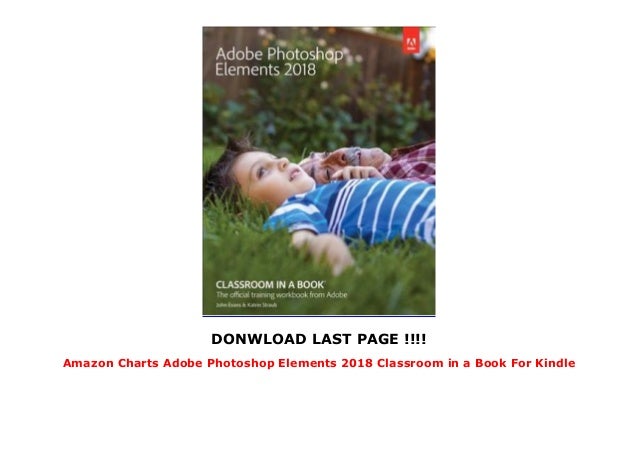 Amazon Charts Adobe Photoshop Elements 18 Classroom In A Book For Amazon Charts Adobe Photoshop Elements 18 Classroom In A Book For