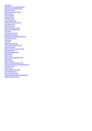 j2ee hocası
sigortacılık ve risk yönetimi hocası
bilgisayar mühendisliği hocası
bilim tarihi hocası
melikşah üniversitesi hocası
gürcüce hocası
ibrani dili hocası
illustrator hocası
fen bilgisi hocası
sosyal bilgiler hocası
yöneticiler için finans  hocası
risk analizi hocası
girişimcilik hocası
java web & javaee  hocası
inşaat mühendisliği hocası
acil hocası
iş sözleşmeleri  hocası
şarkı besteleme hocası
denizcilik işletmeleri yönetimi hocası
protohistorya hocası
kaval hocası
c# hocası
iletişim tasarımı hocası
turgut özal üniversitesi hocası
iş planlama hocası
dijital müzik & ses tasarımı hocası
muhasebe hocası
gıda mühendisliği hocası
jquery hocası
grafik hocası
sosyal ve siyasal bilimler hocası
resim hocası
astroloji hocası
access vba programlama hocası
kontrol ve otomasyon mühendisliği hocası
televizyon hocası
kimya hocası
sıcaklık kalibrasyon  hocası
raylı sistemler hocası
gazi üniversitesi hocası
büyük veya özel müşterilere satış hocası
Adobe Photoshop Hocası
 