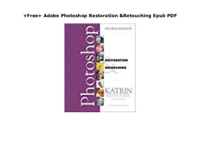 and photoshop restoration pdf retouching eismann katrin