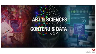 CONTENU & DATA

ART & SCIENCES

 
