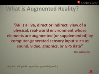 http://en.wikipedia.org/wiki/Augmented_reality
 