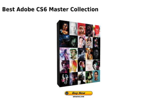Best Adobe CS6 Master Collection
 