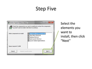 Step Five

            Select the
            elements you
            want to
            install, then click
           ...