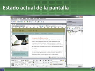 Estado actual de la pantalla
 
